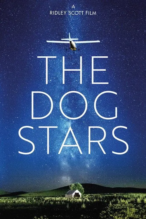 Affiche de The Dog Stars montrant un avion dans un ciel étoilé au-dessus d’une maison isolée.